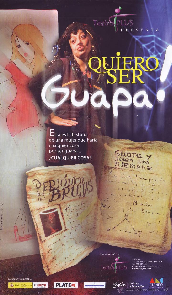 Carteles espect&aacute;culos: Quiero ser guapa (Teatro Plus) - Foto 1