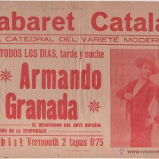 Carteles Espectáculos: 63-CARTEL - CABARET CATALAN - LA CATEDRAL DEL VARIETE MODERNO - ARMANDO DE GRANADA - EL RENOVADOR D