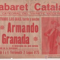 Carteles Espectáculos: 64-CARTEL - CABARET CATALAN - LA CATEDRAL DEL VARIETE MODERNO - ARMANDO DE GRANADA - EL RENOVADOR D