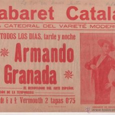 Carteles Espectáculos: 65-CARTEL - CABARET CATALAN - LA CATEDRAL DEL VARIETE MODERNO - ARMANDO DE GRANADA - EL RENOVADOR D