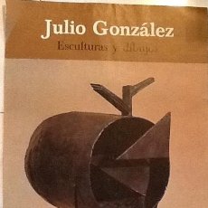 Affissi Spettacoli: JULIO GONZALEZ. ESCULTURAS Y DIBUJOS. FUNDACION MARCH. 1980.ENVIO INCLUIDO.