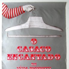 Carteles Espectáculos: CARTEL ORIGINAL / 1979 / PORTUGAL / TEATRO EXPERIMENTAL DO PORTO / O CASACO ENCANTADO / GULBENKIAN