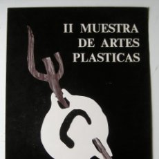 Carteles Espectáculos: CARTEL ORIGINAL / 1973 / PAÍS VASCO / II MUESTRA DE ARTES PLASTICAS / BARACALDO / 43X62 CM