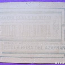 Carteles Espectáculos: ANTIGUO CARTEL TEATRO, DUQUE DE RIVAS, EMILIO SAGI-BARBA, LA ROSA DEL AZAFRAN, 1930, 11