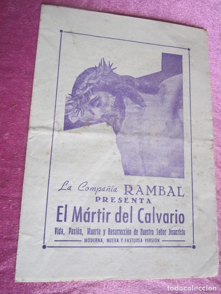 Carteles Espectáculos: EL MARTIR DEL CALVARIO COMPAÑIA RAMBAL PROGRAMA DE TEATRO DOBLE C16 - Foto 3 - 117046327