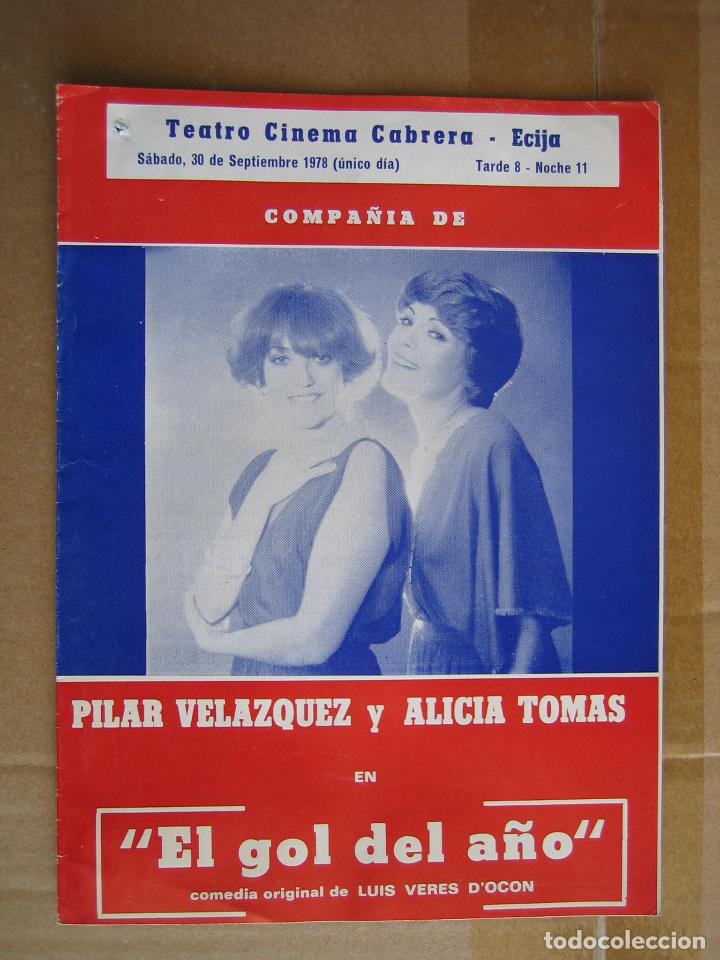Carteles espect&aacute;culos: Antiguo programa teatro cinema Cabrera. Ecija 1978. El gol del a&ntilde;o. - Foto 1