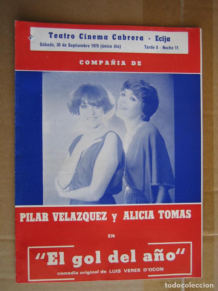 Carteles espect&aacute;culos: Antiguo programa teatro cinema Cabrera. Ecija 1978. El gol del a&ntilde;o - Foto 1