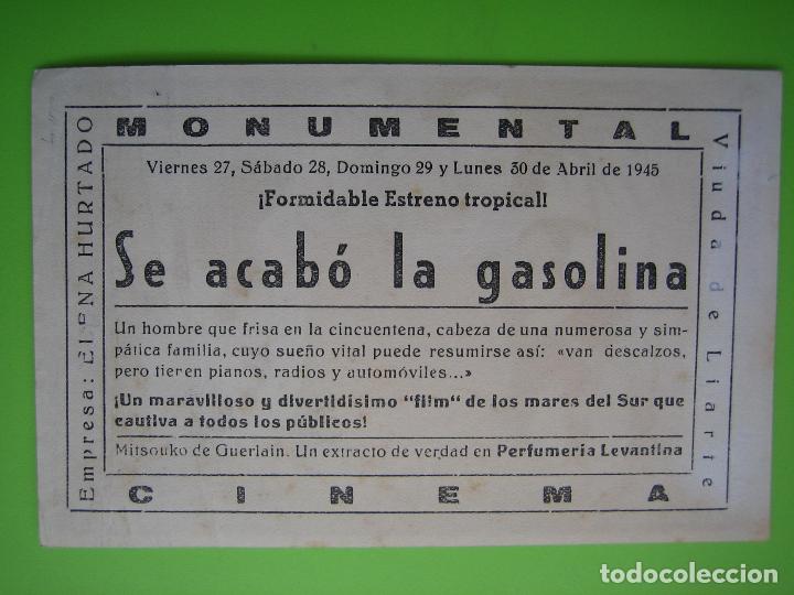 Carteles espect&aacute;culos: 3 Programa de pel&iacute;cula de cine. Se acab&oacute; la gasolina. Monumental 1945 - Foto 2