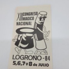 Carteles Espectáculos: FOLLETO CONGRESO MAGICO NACIONAL LOGROÑO 1984 CEDAM B2. Lote 302273228