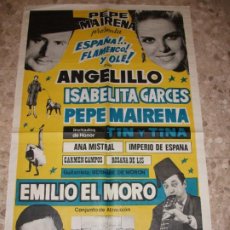 Carteles Espectáculos: 1969 CARTEL DE ANGELILLO PEPE MAIRENA ESPAÑA FLAMENCO Y OLE ISABELITA GARCES EMILIO EL MORO IMPERIO