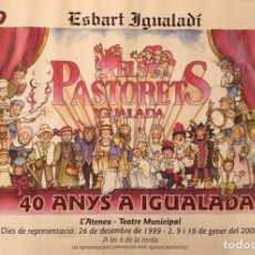 Carteles Espectáculos: PÓSTER ELS PASTORETS IGUALADA. 40 ANYS. 1959-1999