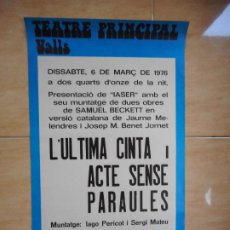 Carteles Espectáculos: CARTEL TEATRE VALLS 1976. L'ART DE L'AGULLA BRODATS. LÙLTIMA CINTA ACTE SENSE PARAULES IAGO PERICOT. Lote 364064116