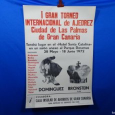 Carteles Espectáculos: GRAN CARTEL AJEDREZ I TORNEO INTERNACIONAL LAS PALMAS DE GRAN CANARIAS 1972. DOMÍNGUEZ, BRONSTEIN.