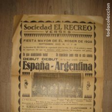 Carteles Espectáculos: VERGES-SOCIEDAD EL RECREO-FIESTA MAYOR DEL ROSER AÑO 1928-AGRUPACION ESPAÑA ARGENTINA-CARTEL-(K-9578. Lote 401373894