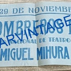Carteles Espectáculos: SEVILLA, 1953, ESPECTACULAR CARTEL OBRA DE TEATRO TRES SOMBREROS DE COPA, MIGUEL MIHURA,43X15 CMS
