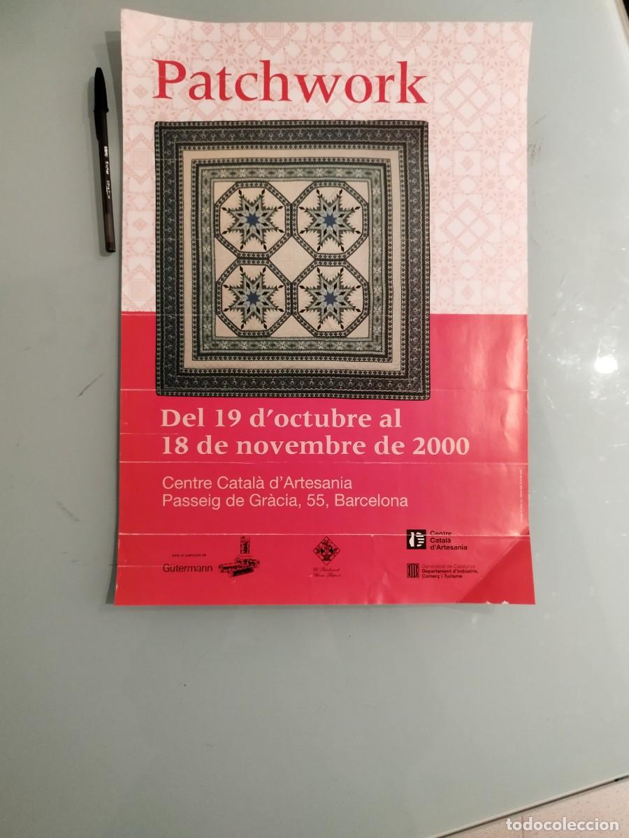 Carteles espect&aacute;culos: Poster, cartel exposici&oacute;n Patchwork. Centro catal&aacute;n de artesan&iacute;a. Barcelona 2000. - Foto 1