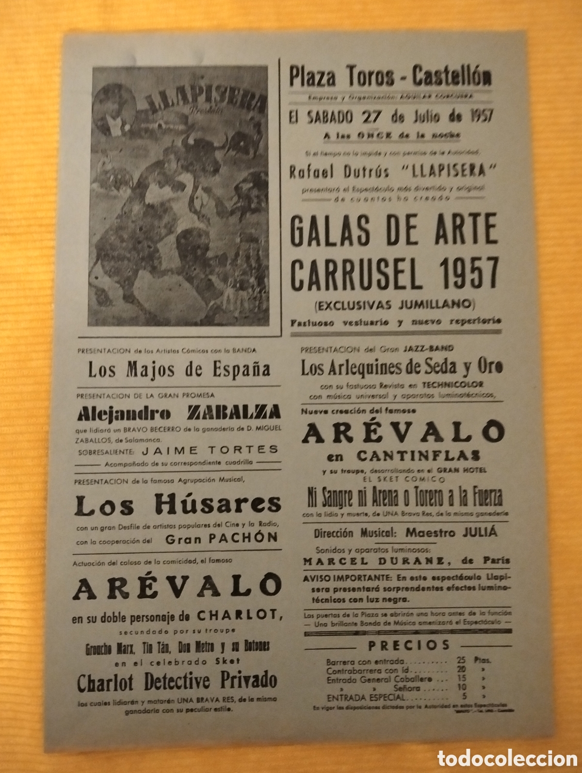 Carteles Espect&aacute;culos: CARTEL PLAZA DE TOROS CASTELLON 27 JULIO 1957 GALAS DE ARTE CARRUSEL LLAPISERA AREVALO EN CANTIMFLAS