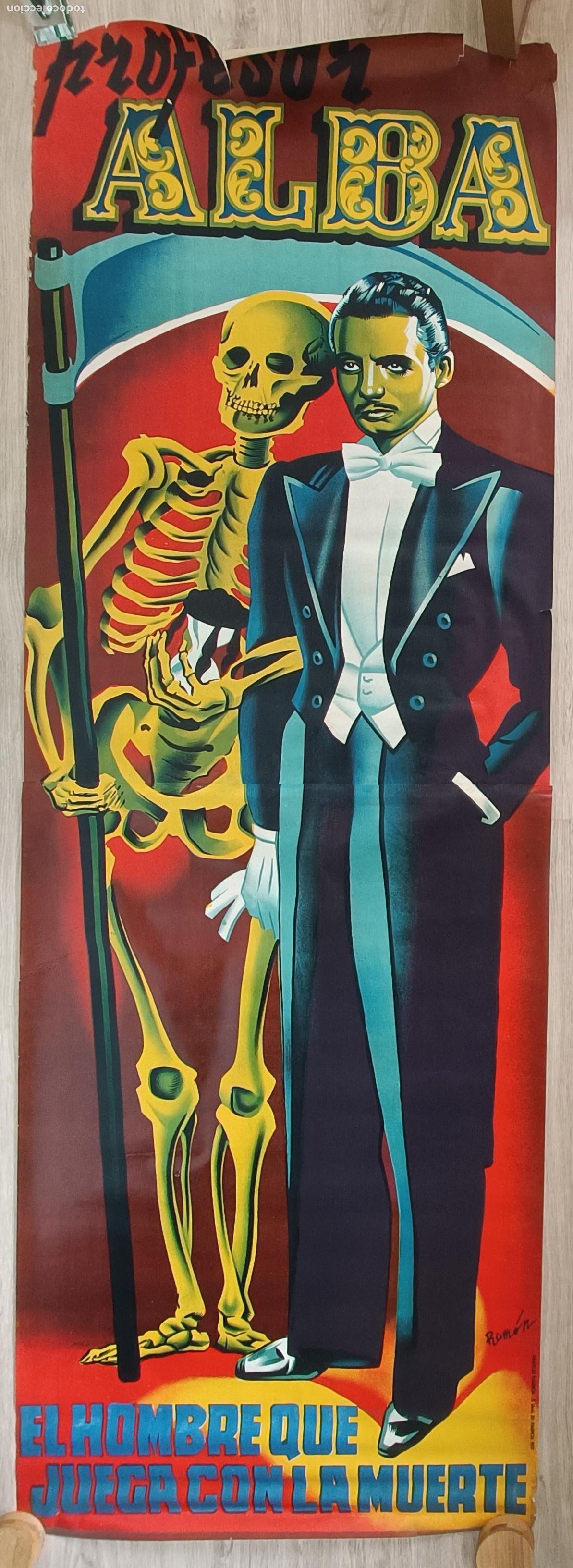 Carteles Espect&aacute;culos: CARTEL EL PROFESOR ALBA MAGIA GRANDE ORIGINAL 1959 RAMON EL HOMBRE QUE JUEGA CON LA MUERTE