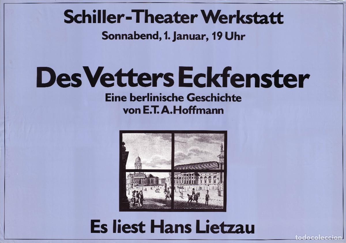 Carteles espect&aacute;culos: Des Vetters Eckfenster, by E.T.A. Hoffmann (Schiller Theater) - Foto 1