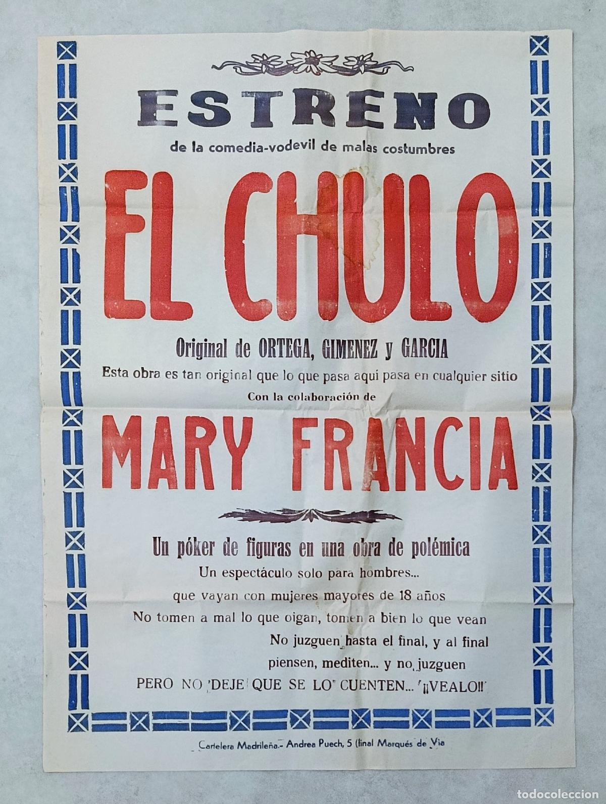 Carteles espect&aacute;culos: CARTEL ESTRENO COMEDIA VODEVIL. EL CHULO. MARY FRANCIA - Foto 1
