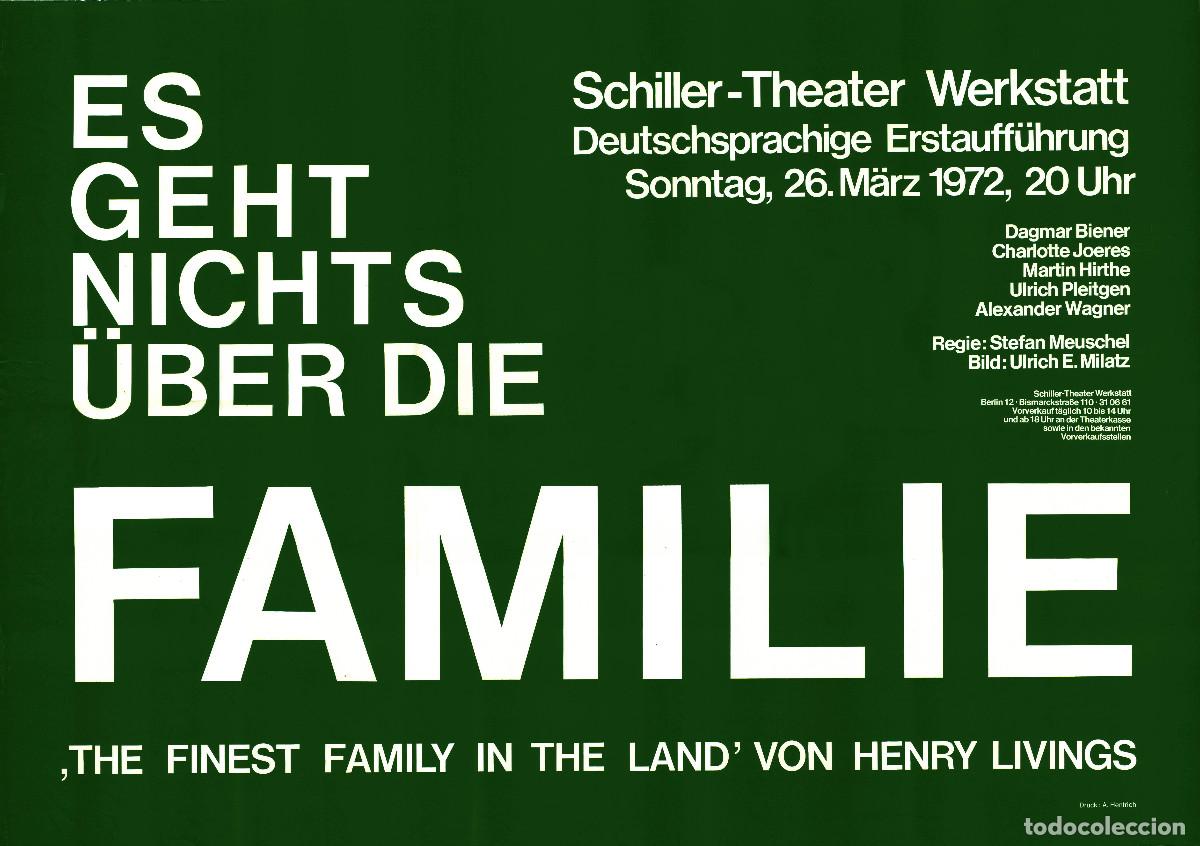 Carteles Espect&aacute;culos: Es geht nichts &uuml;ber die familie, by Henry Livings. Stefan Meuschel (Schiller Theater. 1972) A1
