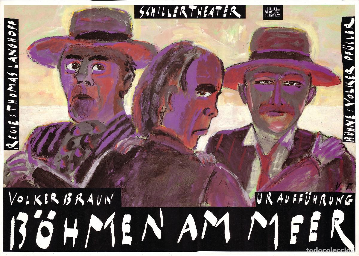 Carteles Espect&aacute;culos: B&ouml;hmen am meer, by Volker Braun. Dir. Thomas Langhoff (Schiller Theater). Illustr. Volker Pf&uuml;ller A1
