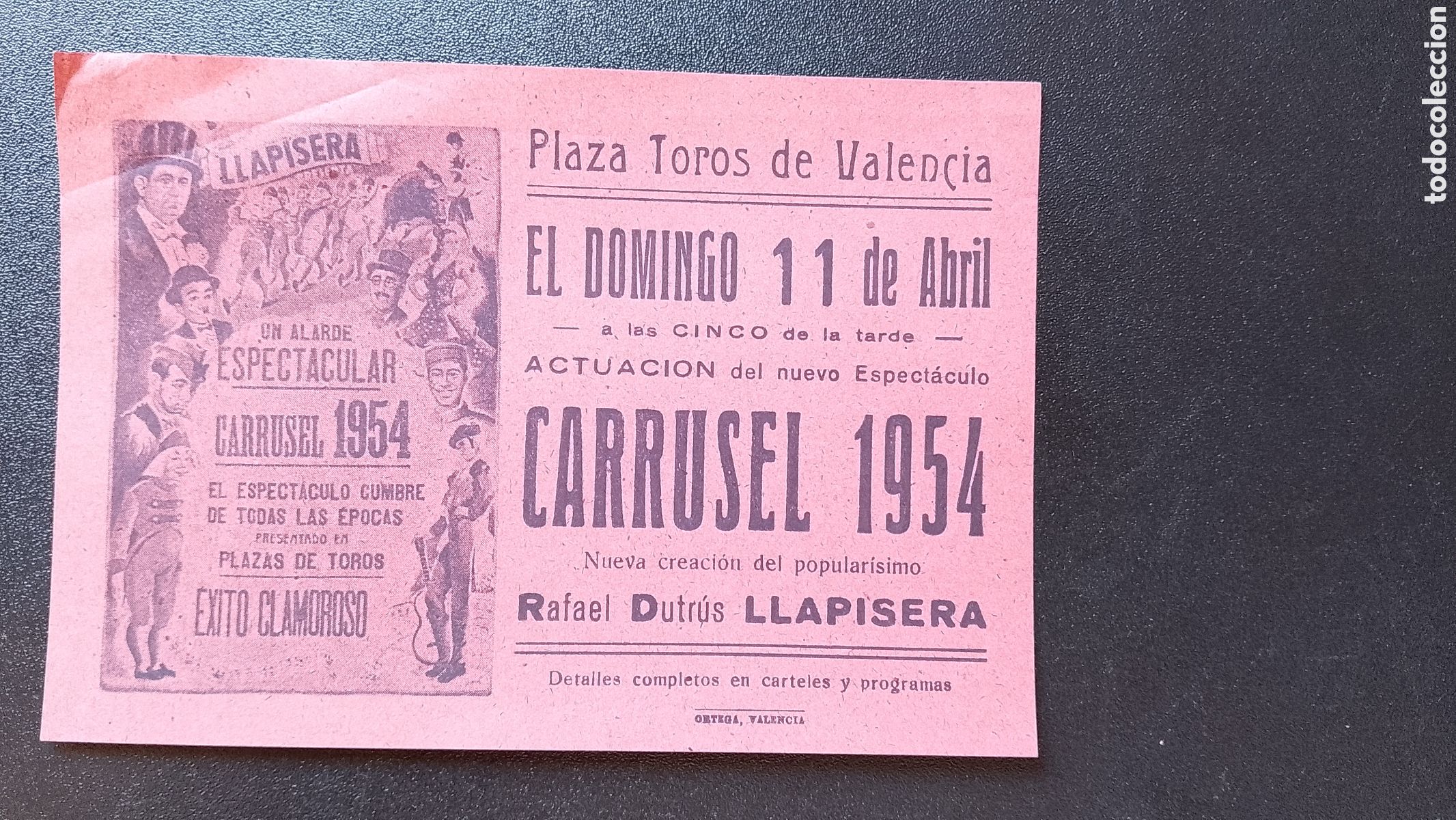 Carteles Espect&aacute;culos: CARTEL PLAZA DE TOROS VALENCIA 11 ABRIL 1954 CARRUSEL LLAPISERA