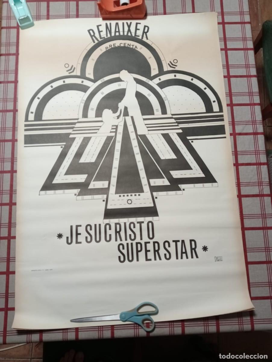 Carteles espect&aacute;culos: JESUCRISTO SUPERSTAR / 1978 - PRODUCCION TEATRAL GRUPO RENAIXER - CARTEL 70 X 100 Cm. -