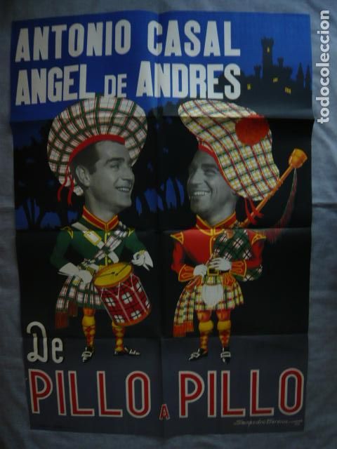 Carteles espect&aacute;culos: DE PILLO A PILLO ANGEL DE ANDRES Y ANTONIO CASAL SAMPEDRO SERENA ILUSTRADOR 1955 CARTEL 70 X 96 CM