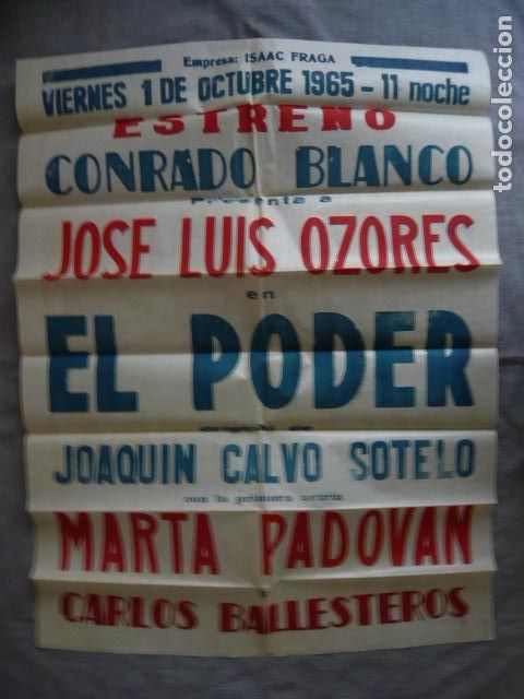 Carteles espect&aacute;culos: EL PODER CON JOSE LUIS OZORES OBRA DE TEATRO ADOLFO MARSILLACH 1965 2 PARTES 172 X 64 CM