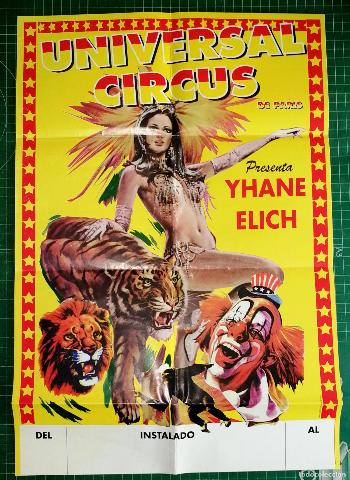 Carteles espect&aacute;culos: P&Oacute;STER, CARTEL. UNIVERSAL CIRCUS DE PAR&Iacute;S presenta YHANE ELICH. - [Granada] : GRAF. JUFER