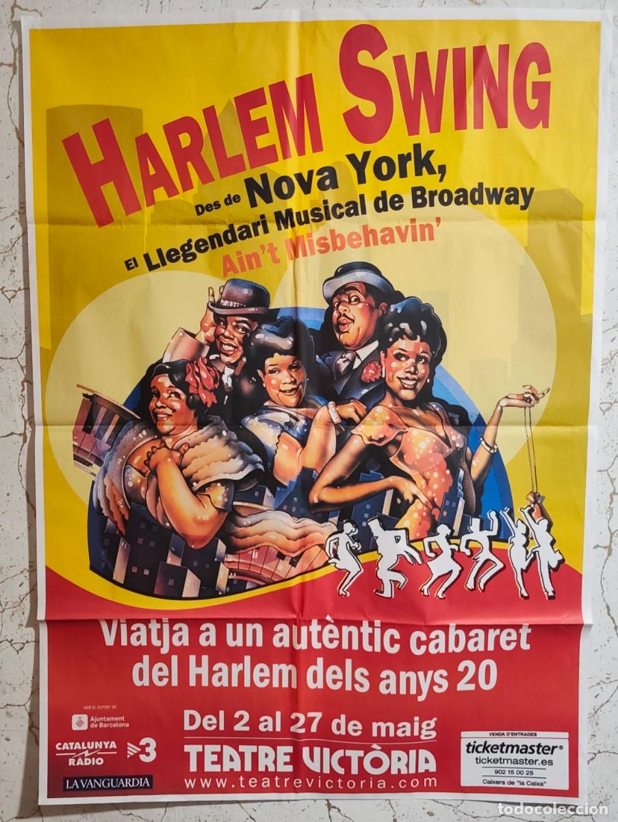 Carteles espect&aacute;culos: CARTEL / P&Oacute;STER DEL ESPECT&Aacute;CULO MUSICAL HARLEM SWING (AIN'T MISBEHAVIN') &middot; MEDIDAS: 140 X 100 cm.