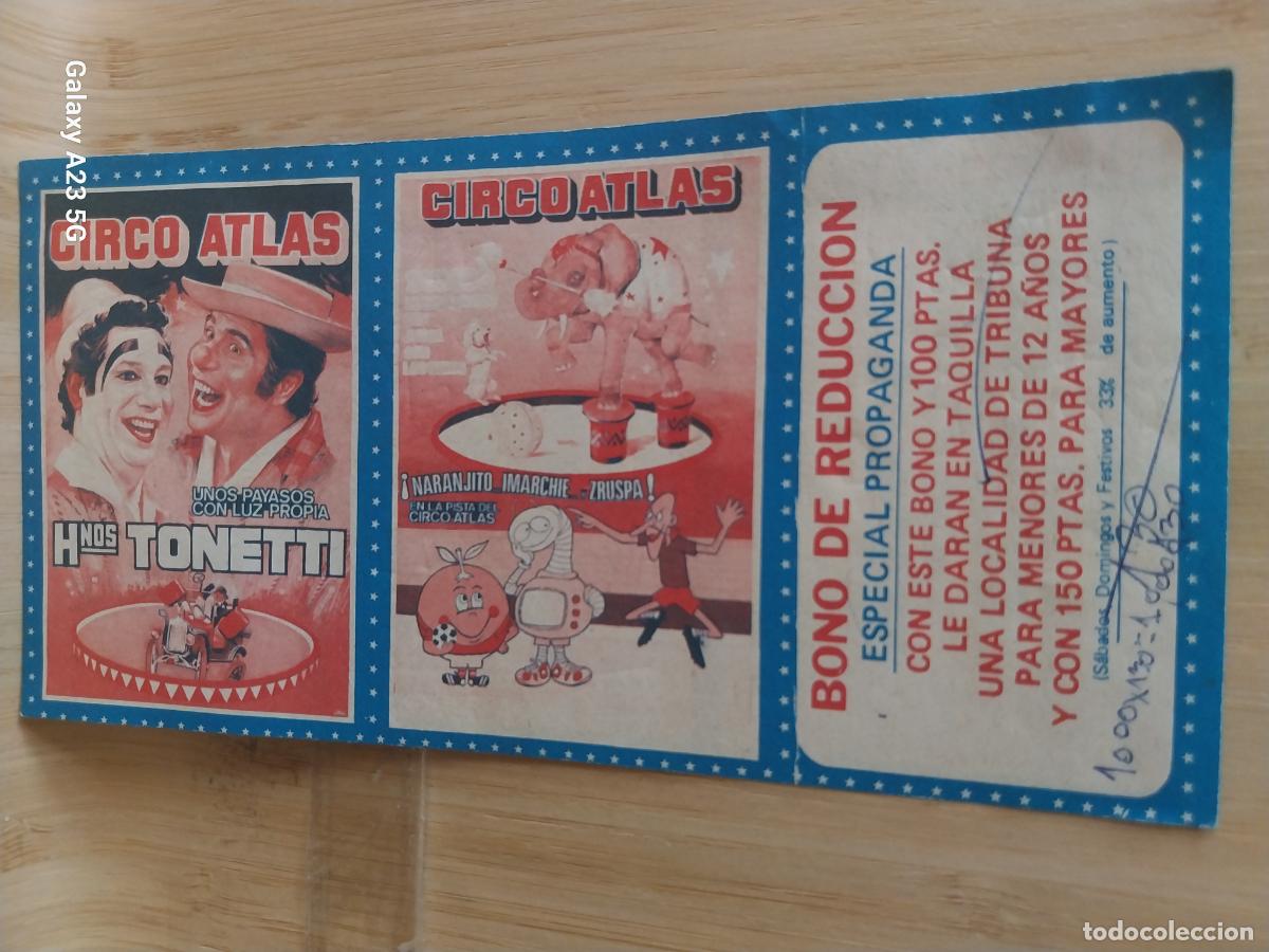 Carteles espect&aacute;culos: CIRCO ATLAS HNOS TONETTI NARANJITO ZRUSPA ENTRADA BONO REDUCCI&Oacute;N A&Ntilde;OS 80 16X8CMS GARABATO