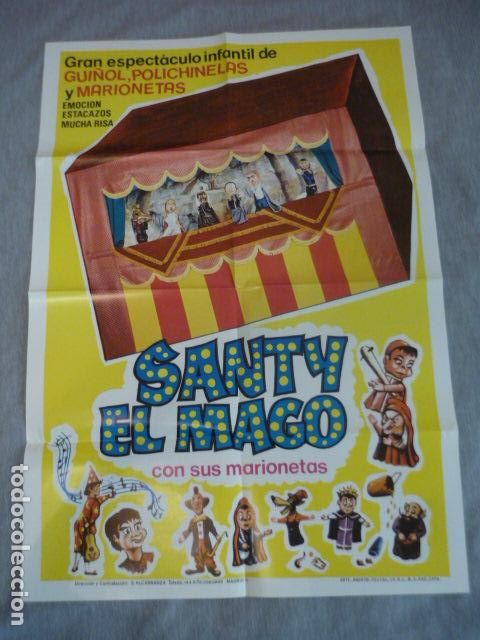 Carteles espect&aacute;culos: SANTY EL MAGO CON SUS MARIONETAS GUI&Ntilde;OL POLICHINLAS Y MARIONETAS CARTEL 1974 64 X 44 CM