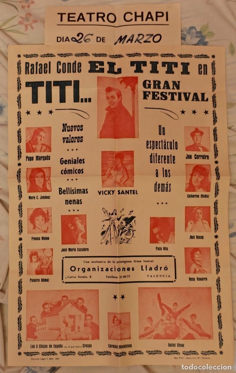 Carteles espect&aacute;culos: Cartel original Rafael Conde &ldquo;El Titi&rdquo; &ndash; Gran Festival &ndash; Teatro Chap&iacute;, Villena &ndash; 1962