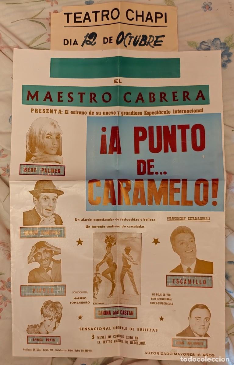Carteles espect&aacute;culos: Cartel original Maestro Cabrera &ndash; &iexcl;A punto de caramelo! &ndash; Teatro Chap&iacute;, Villena &ndash; 1965