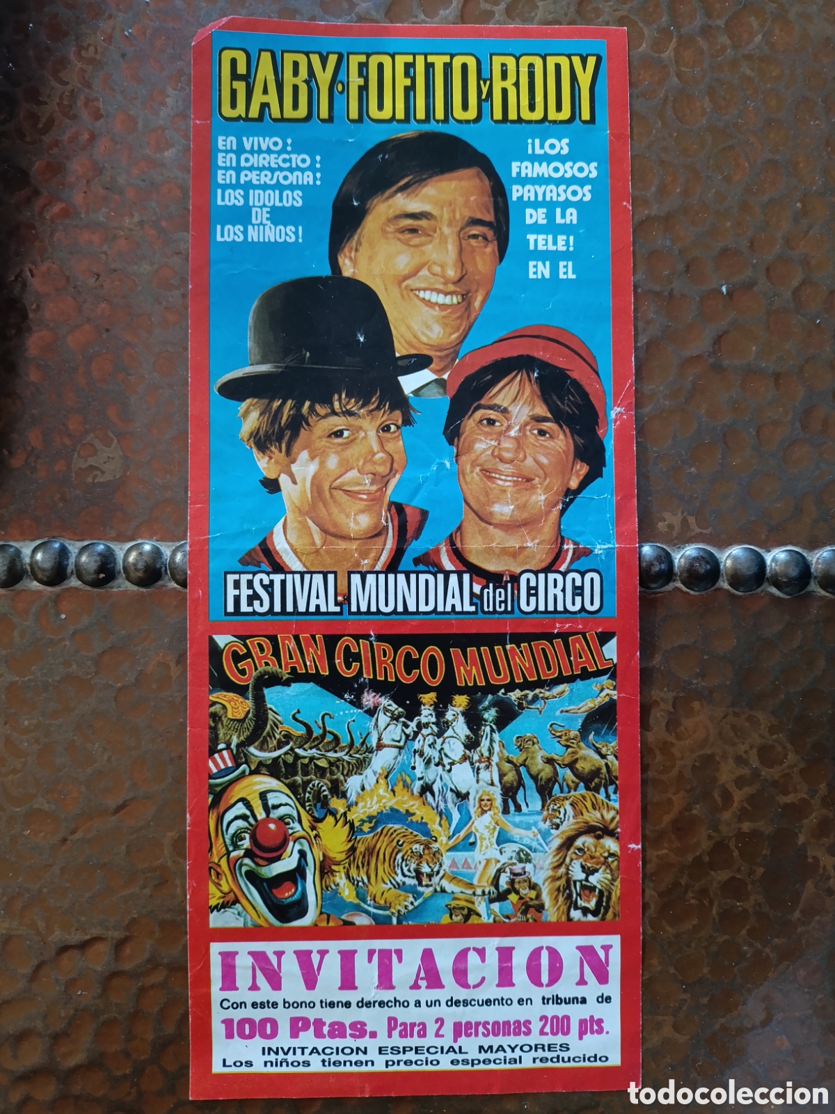 Carteles espect&aacute;culos: ENTRADA FESTIVAL MUNDIAL DEL CIRCO GABY-FOTITO-RODY [ A&Ntilde;OS 80 ]