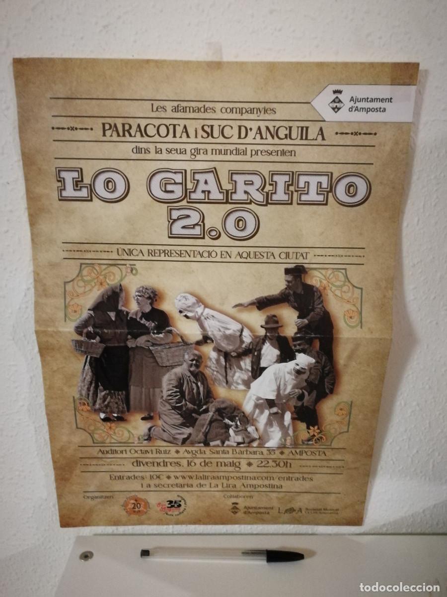 Carteles espect&aacute;culos: CARTEL ORIGINAL -A3- LO GARRITO 2.0 PARACOTA TEATRO - AMPOSTA - LIRA AMPOSTINA
