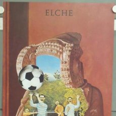 Coleccionismo deportivo: E427 ELCHE CARTEL ORIGINAL CAMPEONATO MUNDIAL DE FUTBOL ESPAÑA 1982 JIRI KOLAR LITOGRAFIA 60X95