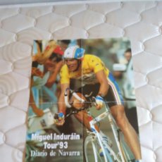Coleccionismo deportivo: ANTIGUO PÓSTER 4 HOJAS CICLISMO: MIGUEL INDURAIN, CAMPEÓN TOUR FRANCIA 93, 1993 (DIARIO DE NAVARRA). Lote 97335767