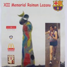 Coleccionismo deportivo: F.C.B. XII MEMORIAL RAIMON LOZANO.7 DE MARZO DE 2004 .. Lote 138024330