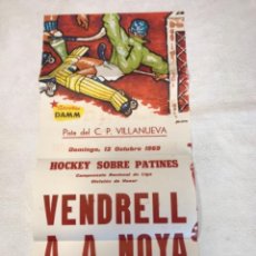 Coleccionismo deportivo: CARTEL HOCKEY PATINES VENDRELL- NOIA 1969 PISTA DEL VILANOVA.. Lote 275216358
