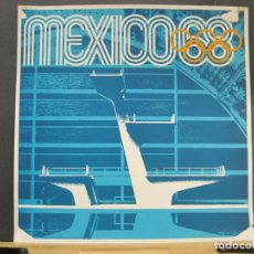 Coleccionismo deportivo: MEXICO 68-JUEGOS OLIMPICOS-MEXICO 1968-CARTEL-VER FOTOS-(V-23.840). Lote 375072844