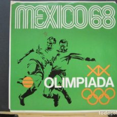 Coleccionismo deportivo: MEXICO 68-JUEGOS OLIMPICOS-MEXICO 1968-CARTEL-VER FOTOS-(V-23.848). Lote 375073184