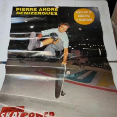 Coleccionismo deportivo: POSTER SKAT POWER -SKATER PIERRE ANDRE SENIZERGUES- WORLD CUP 90 FOTO HELGE TSCHARN. Lote 383265214