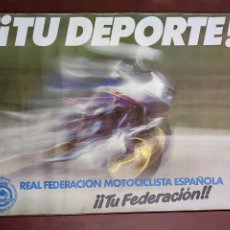 Coleccionismo deportivo: POSTER REAL FEDERACION MOTOCICLISTA ESPAÑOLA II TU FEDERACION - MOTOCICLISMO