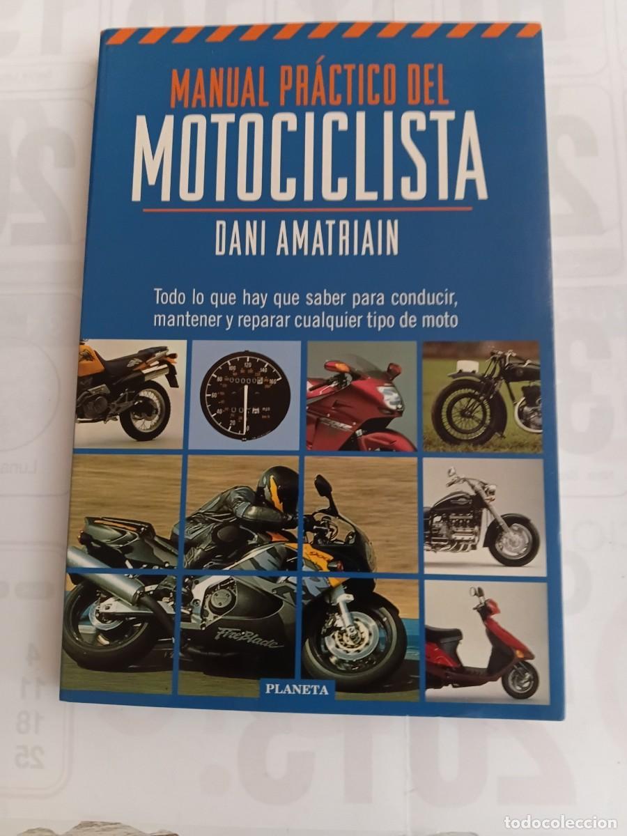 Collezionismo sportivo: Libro de moto . Manual practico del Motociclista . DANI AMATRIAIN .