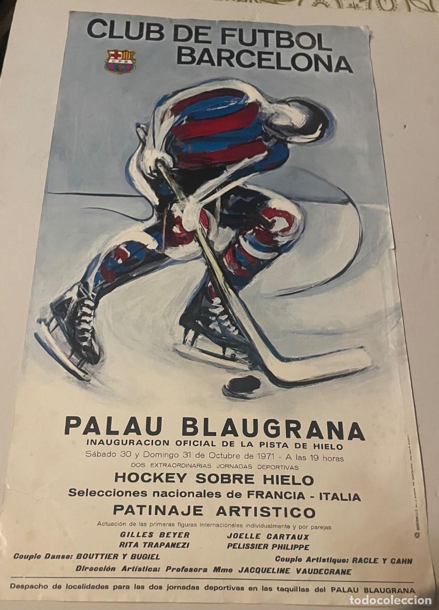 Coleccionismo deportivo: HOCKEY SOBRE HIELO - ANTIGUO CARTEL C.F. BARCELONA - PALAU BLAUGRANA INAGURACION OFICIAL PISTA DE HI