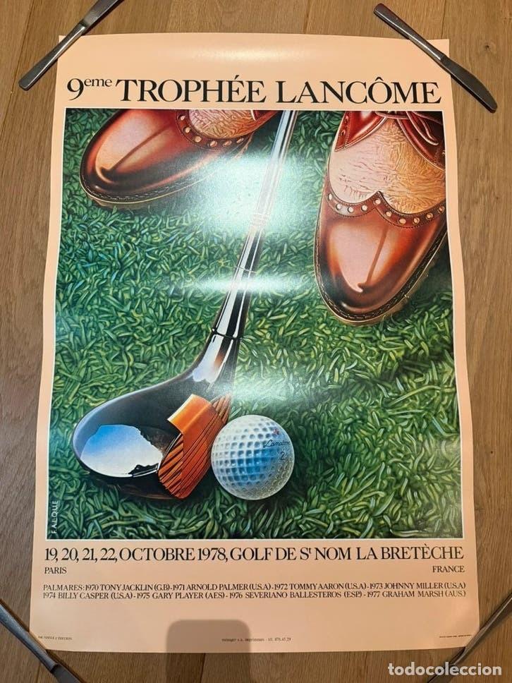 Coleccionismo deportivo: Cartel golf 9&ordm; Troph&eacute;e Lanc&ocirc;me 1978 firmado F. Alque facs&iacute;mil 2&ordf; edici&oacute;n
