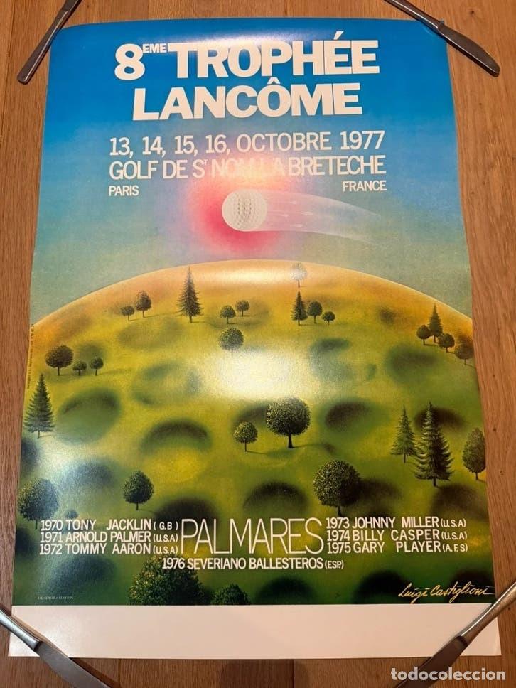 Coleccionismo deportivo: Cartel golf 8&ordm; Troph&eacute;e Lanc&ocirc;me 1977 Luigi Castiglioni facs&iacute;mil Ballesteros